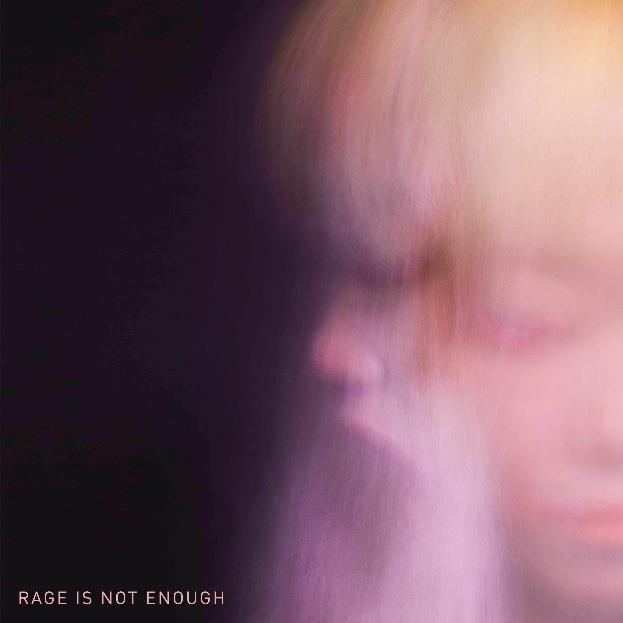 NEW SINGLE // RAGE IS NOT ENOUGH (DANJA MIX) // RELEASED